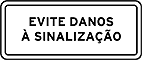 Sinalizacao de Indicacao – Placa Educativa 04