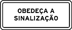 Sinalizacao de Indicacao – Placa Educativa 06