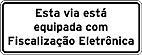 Placas de Fiscalizaçao eletronica 6